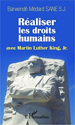 Télécharger le livre :  Réaliser les droits humains avec Martin Luther King, Jr.