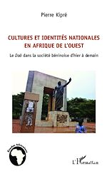 Télécharger le livre :  Cultures et identités nationales en Afrique de l'Ouest
