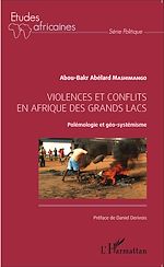 Download this eBook Violences et conflits en Afrique des Grands Lacs