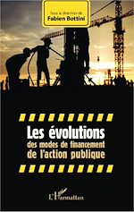 Télécharger le livre :  Les évolutions des modes de financement de l'action publique
