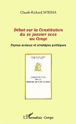 Télécharger le livre :  Débat sur la Constitution du 20 janvier 2002 au Congo
