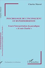 Télécharger le livre :  Psychologie de l'inconscient et hypermodernité
