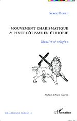 Télécharger le livre :  Mouvement charismatique et pentecôtisme en Ethiopie