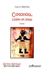 Télécharger le livre :  Cotonou, chien et loup
