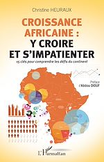 Télécharger le livre :  Croissance africaine : y croire et s'impatienter