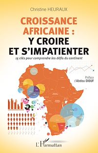 Télécharger le livre :  Croissance africaine : y croire et s'impatienter