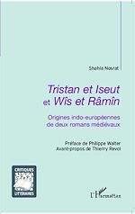 Télécharger le livre :  <em>Tristan et Iseut</em> et<em> Wîs et Râmîn</em>