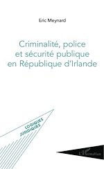 Download this eBook Criminalité, police et sécurité publique en République d'Irlande