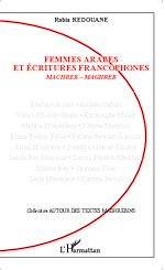 Télécharger le livre :  Femmes arabes et écritures francophones