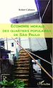 Télécharger le livre :  Economie morale des quartiers populaires de Sao Paulo