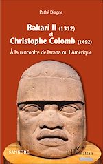 Télécharger le livre :  Bakari II (1312) et Christophe Colomb (1492)