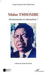 Télécharger le livre :  Moïse Tshombe