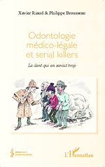 Télécharger le livre :  Odontologie médico-légale et serial killers