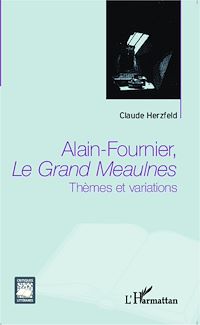 Télécharger le livre :  Alain Fournier, Le Grand Meaulnes