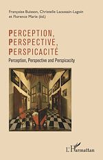 Télécharger le livre :  Perception, perspective, perspicacité