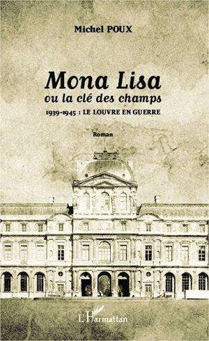 Téléchargez le livre :  Mona Lisa ou la clé des champs