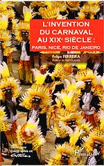 Télécharger le livre :  L'invention du carnaval au XIXe siècle :