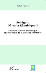 Télécharger le livre :  Sénégal : où va la République ?