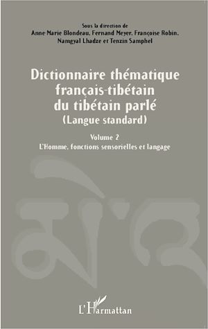 Téléchargez le livre :  Dictionnaire thématique français-tibétain du tibétain parlé (Langue standard)