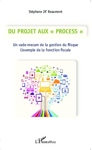 Téléchargez le livre :  Du Projet aux "Process"