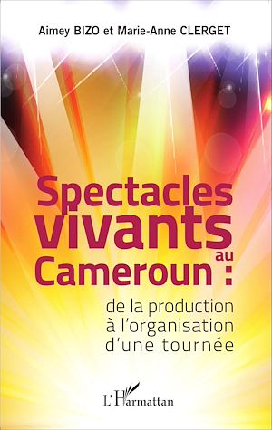 Téléchargez le livre :  Spectacles vivants au Cameroun