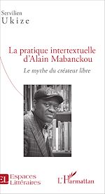 Télécharger le livre :  La pratique intertextuelle d'Alain Mabanckou