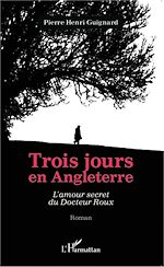 Télécharger le livre :  Trois jours en Angleterre