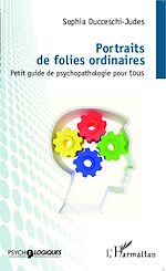 Download this eBook Portraits de folies ordinaires