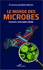 Télécharger le livre :  Le monde des microbes