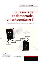 Télécharger le livre :  Bureaucratie et démocratie, un antagonisme ?