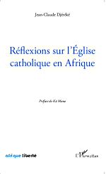 Télécharger le livre :  Réflexions sur l'Eglise catholique en Afrique