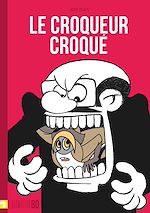 Télécharger le livre :  Le croqueur croqué