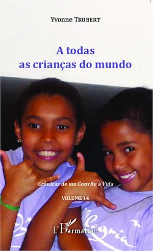 Téléchargez le livre :  A  todas as crianças do mundo