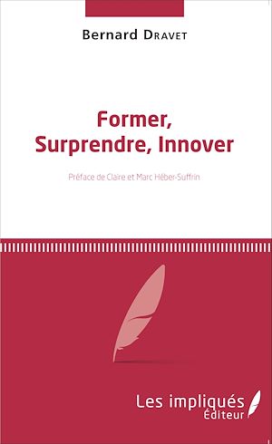 Téléchargez le livre :  Former, Surprendre, Innover