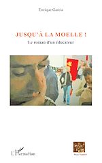 Télécharger le livre :  Jusqu'à la moelle !