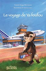 Télécharger le livre :  Le voyage de Ya foufou