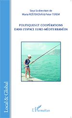 Télécharger le livre :  Politiques et coopérations dans l'espace euro-méditerranéen