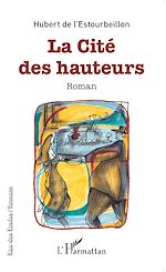 Télécharger le livre :  La cité des hauteurs