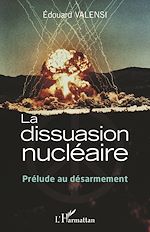 Télécharger le livre :  La dissuasion nucléaire
