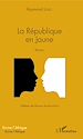 Télécharger le livre :  La République en Jaune