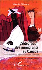 Télécharger le livre :  L'intégration des immigrants au Canada