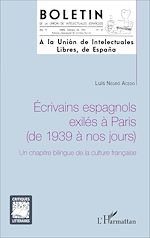 Télécharger le livre :  Ecrivains espagnols exilés à Paris (de 1939 à nos jours)