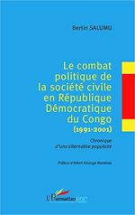 Télécharger le livre :  Le combat politique de la société civile en République Démocratique du Congo (1991-2001)