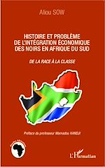 Télécharger le livre :  Histoire et problème de l'intégration économique des noirs en Afrique du Sud