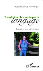 Télécharger le livre :  Transformer le monde par le langage