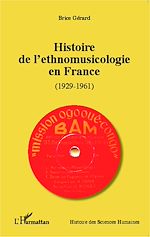 Télécharger le livre :  Histoire de l'ethnomusicologie en France