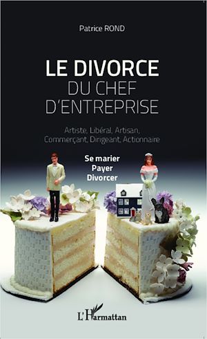 Téléchargez le livre :  Le divorce du chef d'entreprise