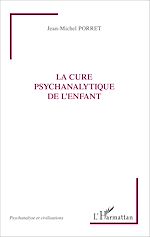 Télécharger le livre :  La cure psychanalytique de l'enfant
