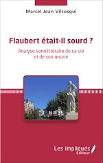 Télécharger le livre :  Flaubert était-il sourd ?