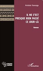 Télécharger le livre :  Il ne s'est presque rien passé ce jour-là